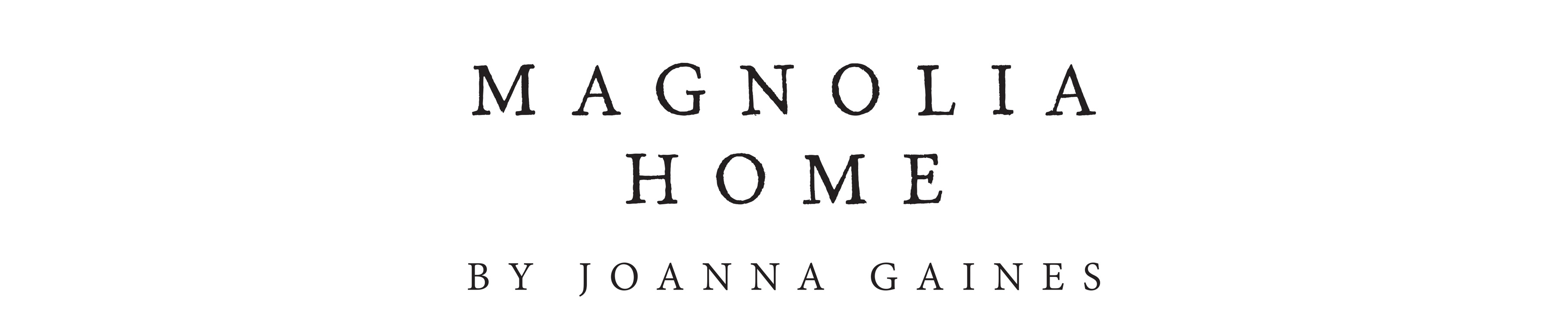 Magnolia Home by Joanna Gaines